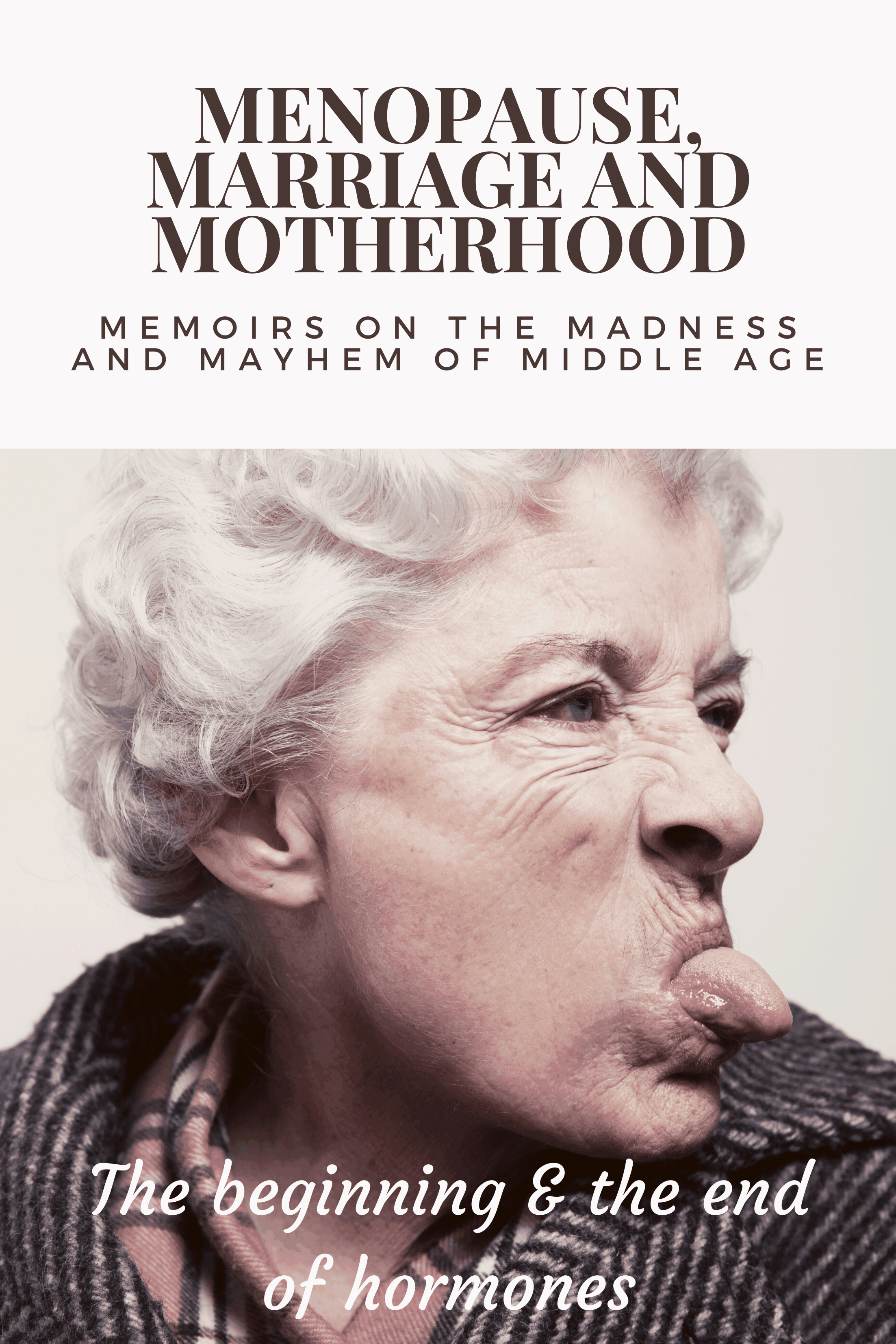 Menopause, Marriage and Motherhood